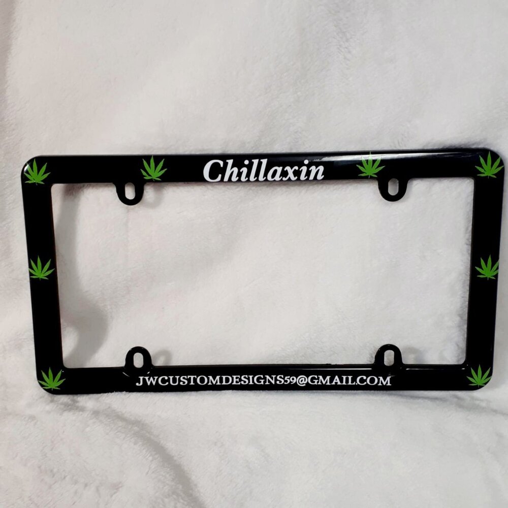 "Chillaxin" Pot Leaf License Plate Frame